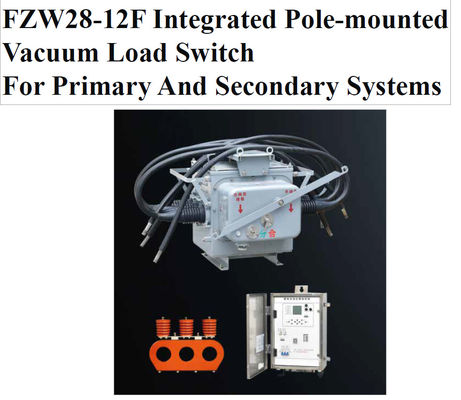 FZW28-12F Interruptor de carga de vácuo integrado montado em poste para sistemas primários e secundários